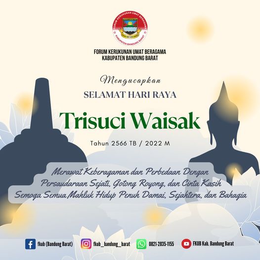 FKUB Kab. Bandung Barat Mengucapkan Selamat Hari Raya Trisuci Waisak Tahun 2566 BE